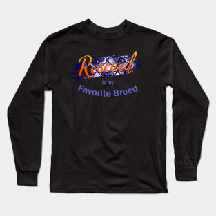 Rescued is my Favorite Breed - Original Design Long Sleeve T-Shirt